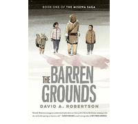 David A Robertson The Barren Grounds (Copertina rigida) Misewa Saga