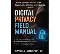 David A Rodgers Digital Privacy Field Manual (Tascabile)