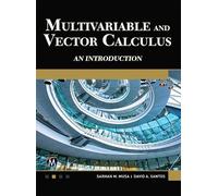 David A. Santos Sarhan M. Mu Multivariable and Vector Calcul (Copertina rigida)