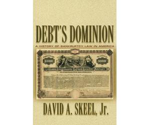 David A. Skeel Skeel Debt's Dominion (Tascabile)