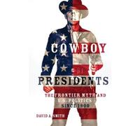 David A. Smith Cowboy Presidents (Tascabile)