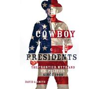 David A. Smith Cowboy Presidents (Tascabile)