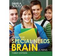 David A. Sousa How the Special Needs Brain Learns (Tascabile)