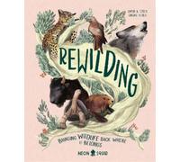 David A. Steen Rewilding (Copertina rigida)