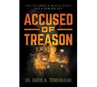 David A Tenenbaum Accused of Treason (Copertina rigida)