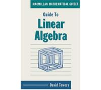 David A Towers Guide to Linear Algebra (Tascabile) Mathematical Guides