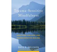 David A. Treleaven Trauma-Sensitive Mindfulness (Copertina rigida)