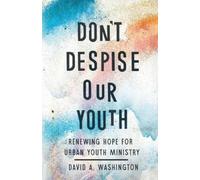 David A. Washington Don't Despise Our Youth (Tascabile)