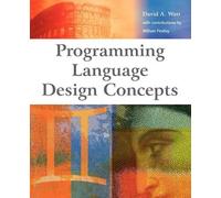 David A. Watt Programming Language Design Concepts (Tascabile)