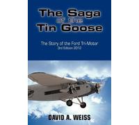 David A Weiss The Saga of the Tin Goose (Tascabile)