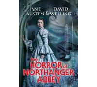 David A Welling Jane Austen The Horror of Northanger Abbey (Tascabile)