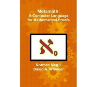 David A. Wheeler N Metamath: A Computer Language for Mathema (Copertina rigida)