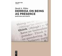 David A. White Derrida on Being as Presence (Copertina rigida)