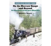 David A. Wolff On the Narrow Gauge and Beyond (Tascabile)