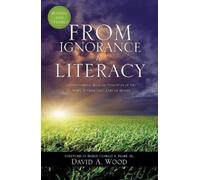 David A Wood From Ignorance to Literacy (Tascabile)