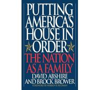 David Abshire Brock Brower Putting America's House in Order (Copertina rigida)