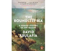 David Abulafia The Boundless Sea (Tascabile)