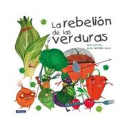 David Aceituno La rebelión de las verduras / The Vegetables R (Copertina rigida)