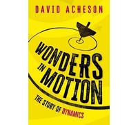 David Acheson Wonders in Motion (Copertina rigida)