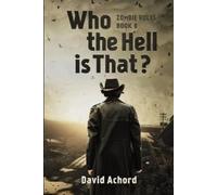 David Achord Who the Hell is That? (Tascabile) Zombie Rules