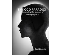 David Acusta The OCD paradox (Tascabile)