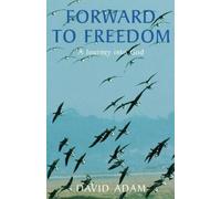 David Adam Forward to Freedom (Tascabile)
