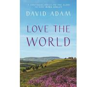 David Adam Love the World (Tascabile)