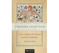 David Aers Versions of Election (Copertina rigida)