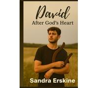 David: After God’s Heart