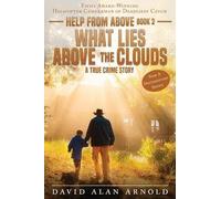 David Alan Arnold What Lies Above the Clouds (Tascabile) Help from Above