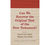 David Alan Black Abidan Paul Sha Can We Recover the Original Text of (Tascabile)