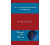 David Alan Black Authorship of Hebrews (Copertina rigida) Topical Line Drives