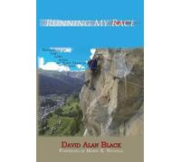 David Alan Black Running My Race (Tascabile)