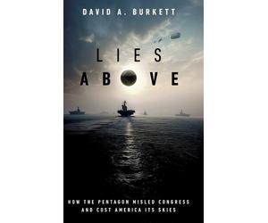 David Alan Burkett Lies Above (Copertina rigida)