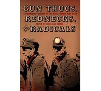 David Alan Corbin Gun Thugs, Rednecks, and Radicals (Tascabile)