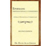 David Alan Greene Ephesians (Tascabile) Grace Expositional Commentary