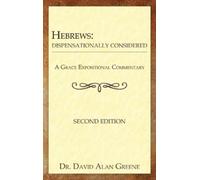 David Alan Greene Hebrews (Copertina rigida) Grace Expositional Commentary