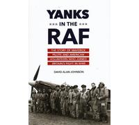 David Alan Johnson Yanks in the RAF (Copertina rigida)