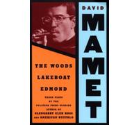David Alan Mamet Woods / Lakeboat / Edmond (Tascabile)
