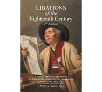 David Alan Woolsey Libations of the Eighteenth Century (Tascabile)