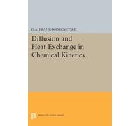 David Albertovich Frank-Kam Diffusion and Heat Exchange in Chemical (Tascabile)