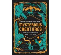 David Alderton Akara Heart Mysterious Creatures (Copertina rigida)