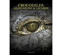 David Alderton Crocodiles, Alligators & Lizards (Copertina rigida)