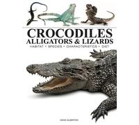 David Alderton Crocodiles, Alligators & Lizards (Tascabile) Mini Encyclopedias