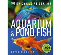 David Alderton Encyclopedia of Aquarium and Pond Fish (Copertina rigida)
