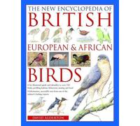 David Alderton The British, European and African Birds, New Encyclop (Tascabile)