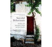David Aldridge Sergio Per A Comprehensive Guide to Suicidal Behaviou (Tascabile)
