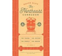 David Alff The Northeast Corridor (Tascabile)
