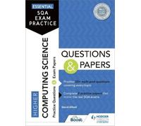 David Alford Essential SQA Exam Practice: Higher Computing Science Q (Tascabile)