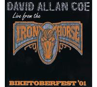 Coe David Allan - Biketoberfest '01: Live From The Iron Horse